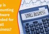Why is Accounting Software Needed for Small Business?