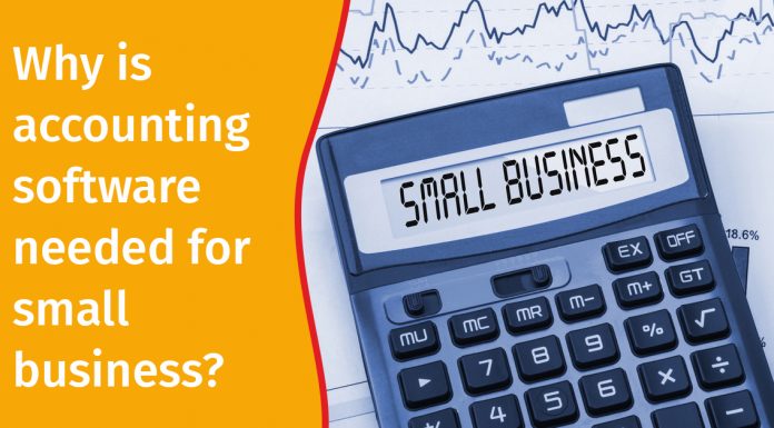 Why is Accounting Software Needed for Small Business?